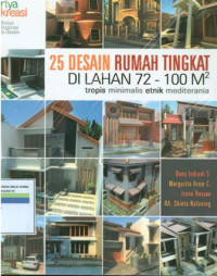 25 Desain Rumah Tingkat Di Lahan 72-100 m2: Tropis Minimalis Etnik Mediterania