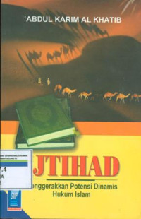 Image of Ijtihad Menggerakan Potensi Dinamis Hukum Islam