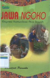 Jawa Ngoko: Ekspresi Komunikasi Arus Bawah