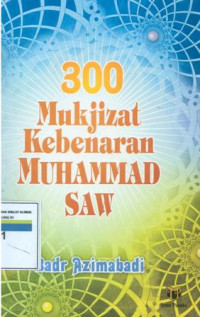 Image of 300 mukjizat kebenaran muhammad saw