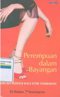 Image of Perempuan Dalam Bayangan Sebuah Pledoi: Bagi Istri Tambahan