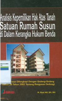 Image of Analisis Kepemilikan Hak Atas Tanah Satuan Rumah Susun Di Dalam Kerangka Hukum Benda