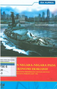 KEDUDUKAN NEGARA-NEGARA PADA ZONA EKONOMI EKSKLUSIF BERDASARKAN KONVENSI PERSERIKATAN BANGSA-BANGSA TENTANG HUKUMLAUT 1982