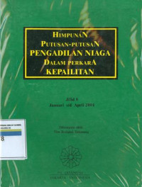 Image of Himpunan putusan-putusan pengadilan niaga dalam perkara kepailitan : jilid 8 januari s/dapril 2001