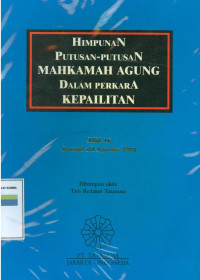 Image of Himpunan putusan-putusan Mahkamah Agung dalam perkara kepailitan: jilid 16 Januari s/d Agustus 2004