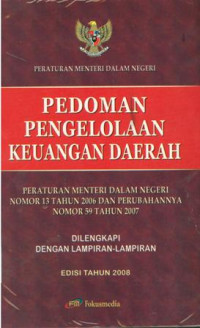 Image of Pedoman pengelolaan keuangan daerah:peraturan menteri dalam negeri no.13 tahun 2006 dan perubahannya no.59 tahun 2007