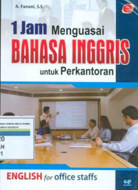 Image of 1 Jam Menguasai Bahasa Inggris: Untuk Perkantoran