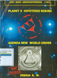 Planet X Hipotesis nibiru: Agenda New Worl Order