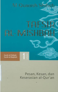 Image of Tafsir al-mishbah : pesan, kesan dan keserasian al-qur'an vol.1