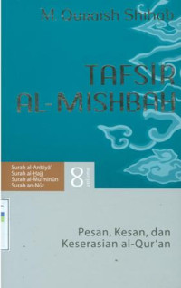 Image of Tafsir al-mishbah : pesan, kesan dan keserasian al-qur'an vol.8