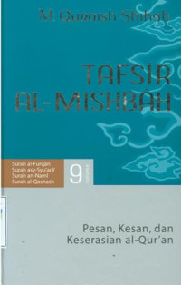 Image of Tafsir al-mishbah : pesan, kesan dan keserasian al-qur'an vol.9