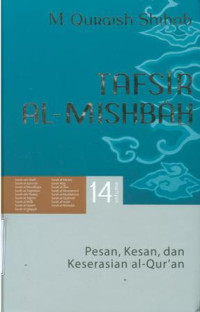 Image of Tafsir al-mishbah : pesan, kesan dan keserasian al-qur'an vol.14