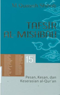 Image of Tafsir al-mishbah : pesan, kesan dan keserasian al-qur'an vol.15
