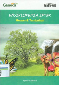 Image of Ensiklopedia IPTEK : hewan & tumbuhan