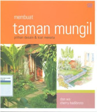 Membuat Taman Mungil: Pilihan Desain Dan Kiat Menata