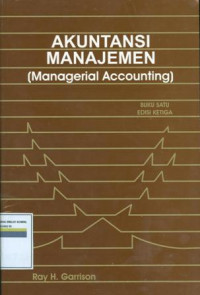 Image of Akuntansi manajemen : managerial accounting buku satu edisi ketiga