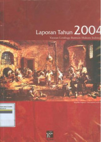 Image of Laporan Tahun 2004 : Yayasan Lembaga Bantuan Hukum Indonesia