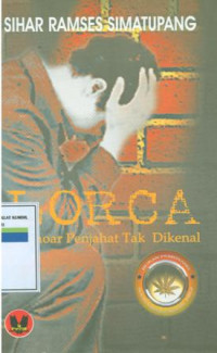 Image of Lorca : Memoar penjahat tak dikenal