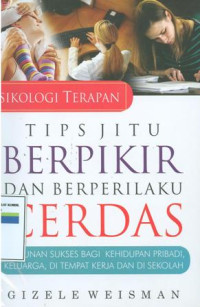 Image of Psikologi Terapan: Tips Jitu Berfikir Dan Berperilaku Cerdas