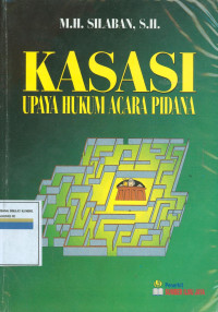 Image of Kasasi: upaya hukum acara pidana