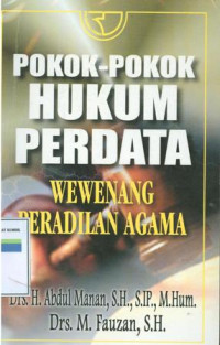Pokok-Pokok Hukum Perdata Wewenang Peradilan Agama