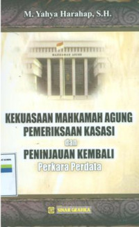 Image of Kekuasaan Mahkamah Agung pemeriksaan kasasi dan peninjauan kembali perkara perdata