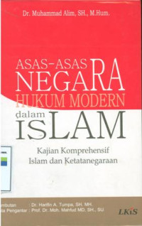 Image of Asas-asas negara hukum modern dalam islam:Kajian komprehensif islam dan ketatanegaraan