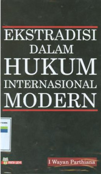 Ekstradisi Dalam Hukum Internasional Modern