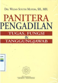 Image of Panitera pengadilan : tugas,fungsi dan tanggungjawab