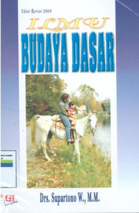 Ilmu Budaya Dasar: Edisi Revisi 2004