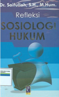 Image of Refleksi sosiologi hukum