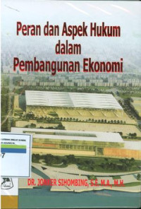 Peran Dan Aspek Hukum Dalam Pembangunan Ekonomi