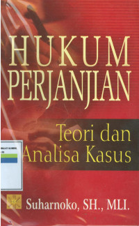 Hukum Perjanjian: Teori Dan Analisa Kasus