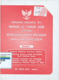 Image of Undang-undang RI nomor 42 tahun 2008 tentang pemilihan umum presiden dan wakil presiden