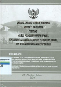 Image of Undang-undang nomor 27 tahun 2009 tentang majelis permusyawaratan rakyat, dewan perwakilan rakyat, dewan perwakilan daerah, dan dewan perwakilan rakyat daerah