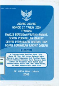 Image of Undang-undang nomor 27 tahun 2009 tentang majelis permusyawaratan rakyat, dewan perwakilan rakyat, dewan perwakilan daerah, dan dewan perwakilan rakyat daerah