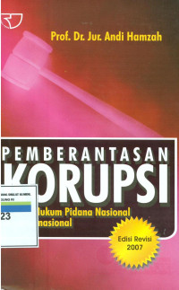 Pemberantasan Korupsi Melalui Hukum Pidana Nasional Dan Internasional