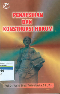 Image of Penafsiran dan konstruksi hukum