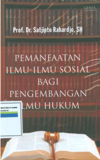 Image of Pemanfaatan ilmu-ilmu sosial bagi pengembangan ilmu hukum