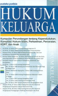 Image of Hukum keluarga;kumpulanperundang-undangan tentang kependudukan,kompilasi hukum islam,perkawinan,perceraian,KDRT dan anak