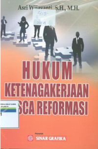 Hukum ketenagakerjaan pasca reformasi