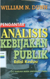 Image of Pengantar Analisis Kebijakan Publik: Edisi Kedua