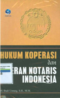 Hukum Koperasi Dan Peran Notaris Indonesia