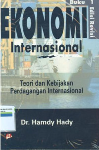 Image of Ekonomi Internasional (Buku 1): Teori Dan Kebijakan Perdagangan Internasional