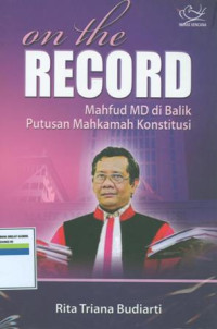 Image of On the record:Mahfud MD di balik putusan Mahkamah Konstitusi