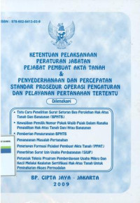 Ketentuan Pelaksanaan Peraturan Jabatan Pejabat Pembuat Akta Tanah Dan Penyederhanaan Dan Percepatan Standar Prosedur Operasi Pengaturan Dan Pelayanan Pertanahan Tertentu