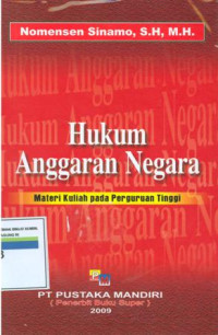 Hukum Anggaran Negara: Materi Kuliah Pada Perguruan Tinggi