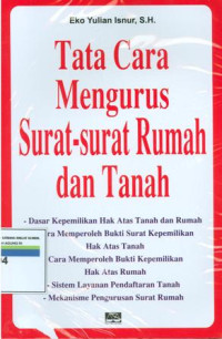 Tata Cara Mengurus Surat-Surat Rumah Dan Tanah