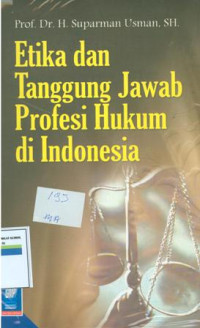 Image of Etika Dan Tanggung Jawab Profesi Hukum Di Indonesia