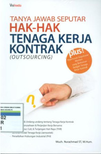 Tanya Jawab Seputar Hak-Hak Tenaga Kerja Kontrak